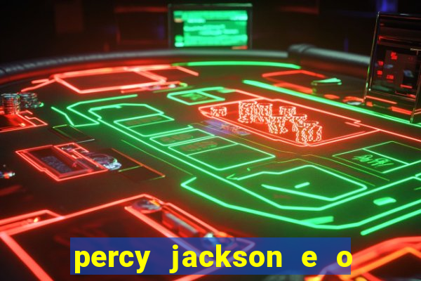 percy jackson e o ladr o de raios filme completo dublado